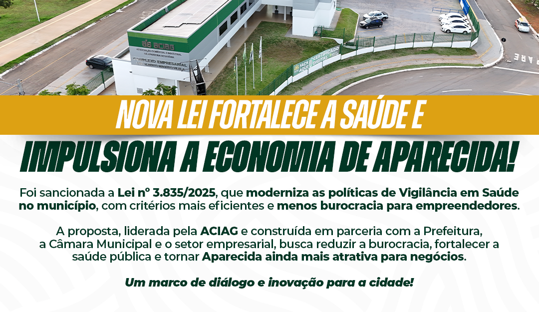 Nova lei fortalece a saúde e impulsiona a economia de Aparecida